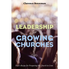 (英文圖書) Leadership for Growing Churches: Paul's Recipe for Prospering the Church in Crete 精裝版, Wipf & Stock Publishers, 英文