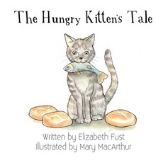 (英文圖書)The Hungry Kitten's Tale 平裝版, Rivershore Books, 英文