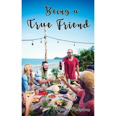 (英文圖書) Being a True Friend 平裝版, Goldtouch Press, LLC, 英文