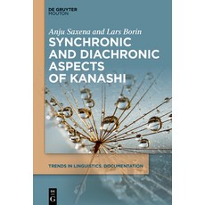 (英文圖書) Synchronic and Diachronic Aspects of Kanashi 平裝版, Walter de Gruyter, 英文