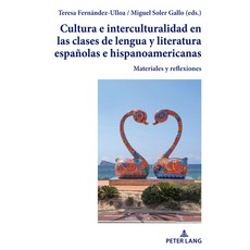 (英文書) Cultura e interculturalidad en las clases de lengua y literatura españolas e hi... 精裝版, Peter Lang Gmbh, Internatio..., 英文