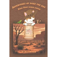(英文圖書)Adventures of Duke the Dog: Duke Goes Down Under 平裝版, Independently Published, 英文
