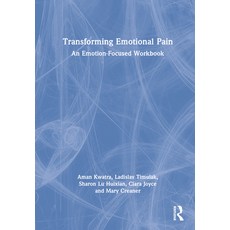 (英文圖書) Transforming Emotional Pain: An Emotion-Focused Workbook 精裝版, Routledge, 英文