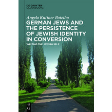 (英文圖書) German Jews and the Persistence of Jewish Identity in Conversion 精裝版, Walter de Gruyter, 英文