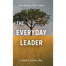 (英文圖書) The Everyday Leader: Inner Mastery Outer Impact 精裝版, Tellwell Talent, 英文