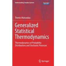 (英文圖書) Generalized Statistical Thermodynamics: Thermodynamics of Probability Distributions and Stoch... 精裝版, Springer, 英文