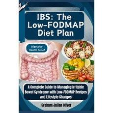 (英文圖書) Ibs: The Low-FODMAP Diet Plan: Digestive Health Relief: A Complete Guide to Man... 平裝版, Independently Published, 英文