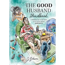 (英文圖書) The Good Husband Handbook Edition I: A hilarious day to day guide to be a good spouse 平裝版, Palmetto Publishing, 英文