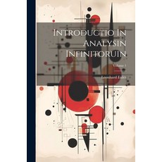 (英文圖書) Introductio In Analysin Infinitoruin; Volume 1 平裝版, Legare Street Press, 英文