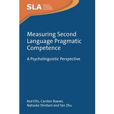 (英文圖書) Measuring Second Language Pragmatic Competence: A Psycholinguistic Perspective 平裝版, Multilingual Matters Limited, 英文