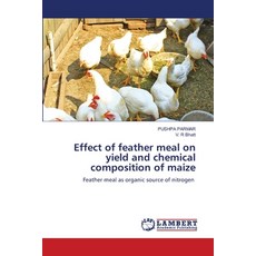 (英文圖書) Effect of feather meal on yield and chemical composition of maize 平裝版, LAP Lambert Academic Publis..., 英文