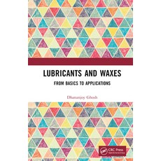 (英文圖書) Lubricants and Waxes: From Basics to Applications 精裝版, CRC Press, 英文
