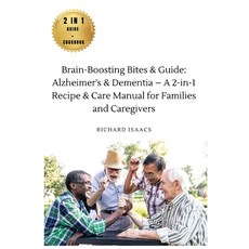 (英文圖書) Brain-Boosting Bites & Guide: Navigating Memory Care with Nutritious Cookbook and Proactive S... 平裝版, Richard Isaacs, 英文