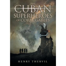 The Cuban Superheroes of Coral Gables 精裝版, Page Publishing, Inc., 英文