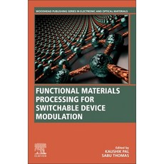 (英文圖書) Functional Materials Processing for Switchable Device Modulation 平裝版, Woodhead Publishing, 英文