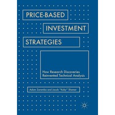 (英文圖書) Price-Based Investment Strategies: How Research Discoveries Reinvented Technical Analysis 平裝版, Palgrave MacMillan, 英文
