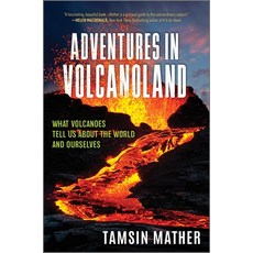 (英文圖書) Adventures in Volcanoland: What Volcanoes Tell Us about the World and Ourselves 精裝版, Hanover Square Press, 英文
