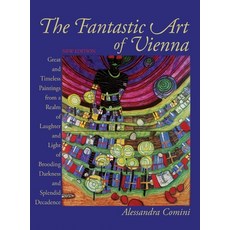 (英文圖書) The Fantastic Art of Vienna: Great and Timeless Paintings from a Realm of Laughter and Light ... 精裝版, Sunstone Press, 英文