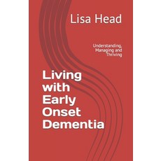 (英文圖書) Living with Early Onset Dementia: Understanding Managing and Thriving 平裝版, Independently Published, 英文