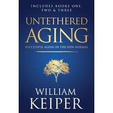 Untethered Aging 平裝版, Firstglobal Partners LLC, 英文