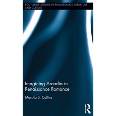 (英文圖書) Imagining Arcadia in Renaissance Romance 精裝版, Routledge, 英文