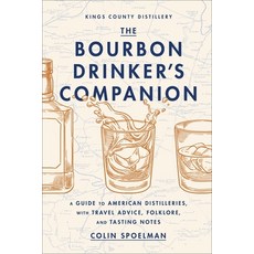 (英文圖書) The Bourbon Drinker's Companion: A Guide to American Distilleries with Travel Advice Folklo... 精裝版, Abrams Image, 英文