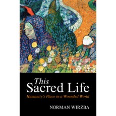 (英文圖書) This Sacred Life: Humanity's Place in a Wounded World 平裝版, Cambridge University Press, 英文