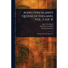 (英文圖書)Agnes Strickland's Queens of England Vol. 3. (of 3) 平裝版, Anson Street Press, 英文