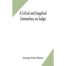 A critical and exegetical commentary on Judges 精裝版, Alpha Edition, 英文