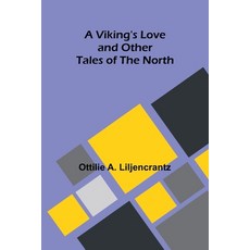 (英文圖書) A Viking's love: and other tales of the North 平裝版, Alpha Edition, 英文