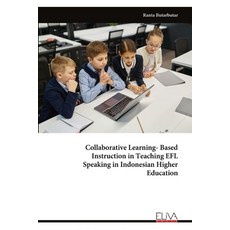 (英文圖書) Collaborative Learning-Based Instruction in Teaching EFL Speaking in Indonesian... 平裝版, Eliva Press, 英文