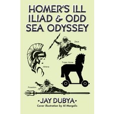 (英文圖書) Homer's Ill Iliad & Odd Sea Odyssey 平裝版, Bookstand Publishing, 英文