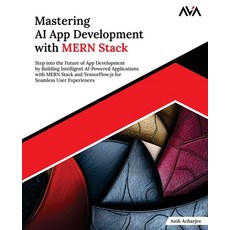 (英文圖書) Mastering AI App Development with MERN Stack: Step into the Future of App Devel... 平裝版, Orange Education Pvt. Ltd, 英文