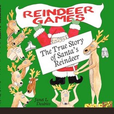 (英文圖書)Reindeer Games: The True Story of Santa's Reindeer 平裝版, Createspace Independent Pub..., 英文