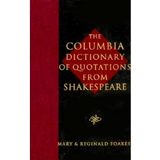 (英文圖書)The Columbia Dictionary of Shakespeare Quotations 精裝版, Columbia University Press, 英文