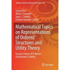 Mathematical Topics on Representations of Ordered Structures and Utility Theory: Essays in Honor of ... 平裝版, Springer, 英語