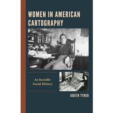 Women in American Cartography: An Invisible Social History 平裝版, Lexington Books, 英文