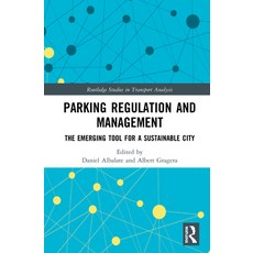 Parking Regulation and Management: The Emerging Tool for a Sustainable City 精裝版, Routledge, 英文