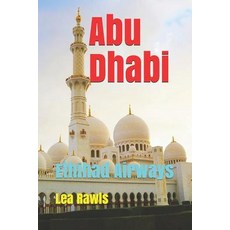 (英文圖書) Abu Dhabi: Ethihad Airways 平裝版, Independently Published, 英文