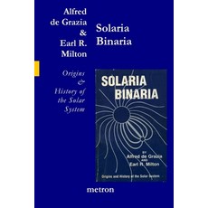 Solaria Binaria: Origins and History of the Solar System 平裝版, Metron Publications, 英文