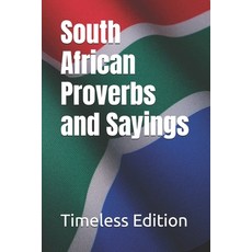 (英文圖書) South African Proverbs and Sayings 平裝版, Independently Published, English