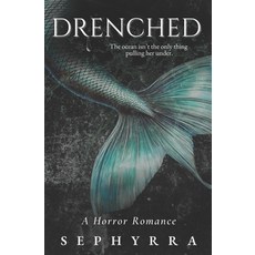 (英文圖書) Drenched: A Horror Romance 平裝版, Independently Published, 英文