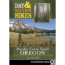 Day & Section Hikes Pacific Crest Trail: Oregon 精裝版, Wilderness Press, 英文