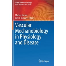 Vascular Mechanobiology in Physiology and Disease 精裝版, Springer, 英文