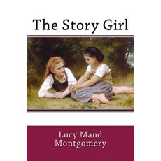 (英文圖書)The Story Girl 平裝版, Createspace Independent Pub..., 英文