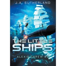 (英文圖書) The Little Ships: Alexis Carew #3 精裝版, Darkspace Press, 英文