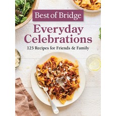 (英文圖書) Best of Bridge Everyday Celebrations: 125 Recipes for Friends and Family 精裝版, Robert Rose, 英文