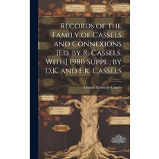 (英文圖書) Records of the Family of Cassels and Connexions [Ed. by R. Cassels. With] 1980 Suppl. by D.K... 精裝版, Legare Street Press, 英文
