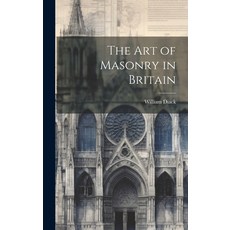 (英文圖書) The Art of Masonry in Britain 精裝版, Legare Street Press, 英文
