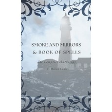 (英文圖書)Smoke and Mirrors & Book of Spells: The Complete Anthology 平裝版, Independently Published, 英文